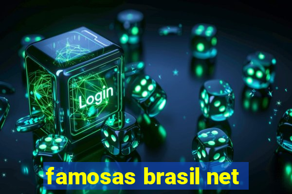 famosas brasil net